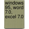 Windows 95, Word 7.0, Excel 7.0 by K. Koens