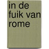 In de fuik van rome by Schaap