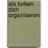 Als turken zich organiseren
