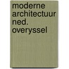Moderne architectuur ned. overyssel door Groenendyk