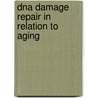 Dna damage repair in relation to aging door Mullaart