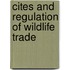 Cites and regulation of wildlife trade