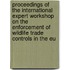 Proceedings of the International Expert Workshop on the Enforcement of Wildlife Trade Controls in the EU