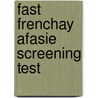 Fast frenchay afasie screening test door Rutten