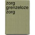 Zorg grenzeloze zorg