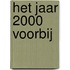 Het jaar 2000 voorbij