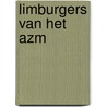 Limburgers van het azM door K. Fens