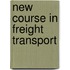 New course in freight transport