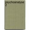 Psychoanalyse 2 door Hugues C. Boekraad