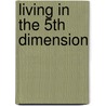 Living in the 5th dimension door S. Rother