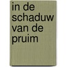 In de schaduw van de pruim door M.W. Blaisse