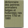 Dictionnaire des peintres animaliers Belges et Hollandais nes entre 1750 et 1880 door P. Berko