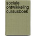 Sociale ontwikkeling cursusboek