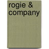 Rogie & company door R. Visschedijk