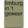 Limburg in 't geweer door Onbekend