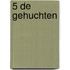 5 De gehuchten