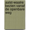 Aalst-waalre bezien vanaf de openbare weg door Meys