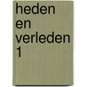 Heden en verleden 1 by Meys