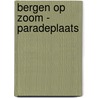 Bergen op zoom - Paradeplaats door R.A.J. Niemeijer