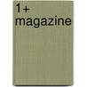 1+ magazine door Onbekend