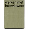 Werken met interviewers by Bie