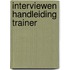 Interviewen handleiding trainer