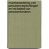 Marktwaardering van pensioenverplichtingen en het beleid van pensioenfondsen door Th.E. Nijman