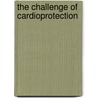 The challenge of cardioprotection door Onbekend