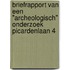 Briefrapport van een "archeologisch" onderzoek Picardenlaan 4