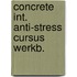 Concrete int. anti-stress cursus werkb.