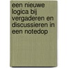 Een nieuwe logica bij vergaderen en discussieren in een notedop door E. Peltzer