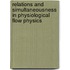 Relations and simultaneousness in physiological flow physics
