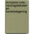 Europese Unie, verdragsteksten en kartelwetgeving