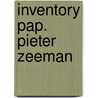Inventory pap. pieter zeeman by Velthuys Bechthold