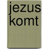 Jezus komt by Kleyne