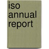 ISO Annual report door Onbekend