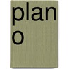 Plan O door H.E. Harsema