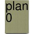 Plan 0