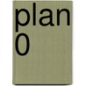 Plan 0 door H.E. Harsema