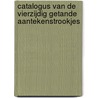 Catalogus van de vierzijdig getande aantekenstrookjes door H. Ramkema
