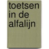 Toetsen in de alfalijn door J. Pothof