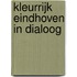 Kleurrijk Eindhoven in dialoog