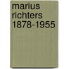 Marius richters 1878-1955 door Maarten De Vos