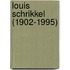 Louis Schrikkel (1902-1995)