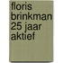 Floris brinkman 25 jaar aktief