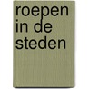 Roepen in de steden by Schaik