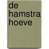 De Hamstra Hoeve by T. Van de Pol
