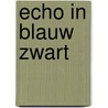 Echo in blauw zwart door Steenvoorden