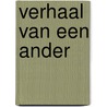 Verhaal van een ander door Guzman Alvarez