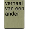 Verhaal van een ander by Guzman Alvarez